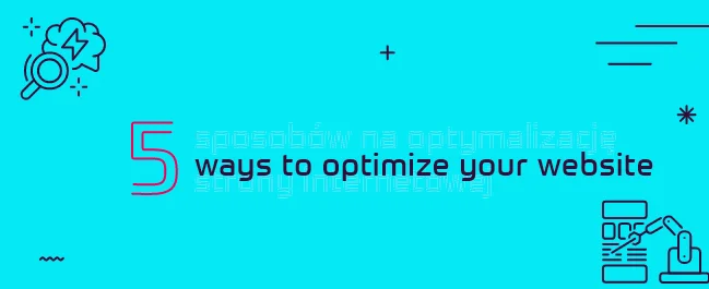 5 ways to optimize your website