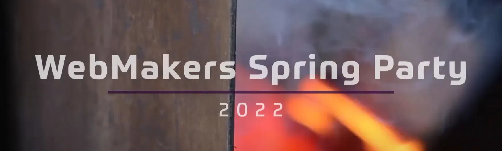 WebMakers Spring Party 2022