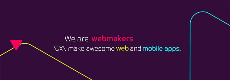 We are WebMakers. We make awesome web and mobile apps.